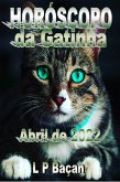 Horóscopo da Gatinha - Abril de 2022 (eBook, ePUB)