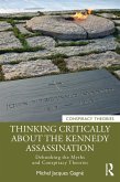 Thinking Critically About the Kennedy Assassination (eBook, PDF)