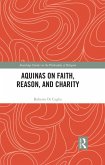 Aquinas on Faith, Reason, and Charity (eBook, ePUB)
