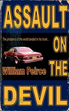 Assault on the Devil (eBook, ePUB) - Peirce, William Assault on the Devil (eBook, ePUB) - Peirce, William