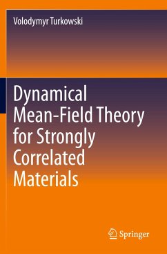 Dynamical Mean-Field Theory for Strongly Correlated Materials - Turkowski, Volodymyr