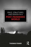 Space, Structures and Design in a Post-Pandemic World (eBook, ePUB)