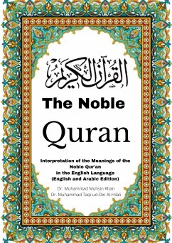 The Noble Quran: Interpretation of the Meanings of the Noble Qur'an in the English Language (English and Arabic Edition) (eBook, ePUB) - Muhsin Khan, Muhammad