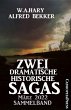 Zwei dramatische historische Sagas... - Bild 1