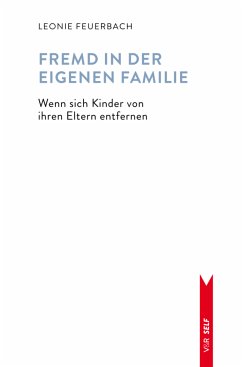 Fremd in der eigenen Familie (eBook, PDF) - Feuerbach, Leonie