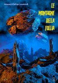 Le montagne della follia (eBook, ePUB)