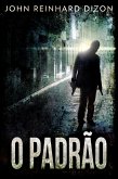 O Padrão (eBook, ePUB)