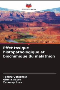 Effet toxique histopathologique et biochimique du malathion - Getachew, Tamiru;Gebru, Girmia;Busa, Zebenay