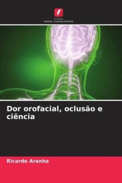 Dor orofacial, oclusão e ciência - Aranha, Ricardo