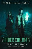 The Spider Children (The Warren Brood, #1) (eBook, ePUB)