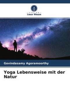 Yoga Lebensweise mit der Natur - Agoramoorthy, Govindasamy