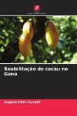 Reabilitação do cacau no Gana