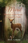 Maral and the Wisdom of the Forest: A Quest for Truth (eBook, ePUB)