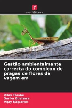 Gestão ambientalmente correcta do complexo de pragas de flores de vagem em - Tambe, Vilas;Bhaisare, Sarika;Kalpande, Vijay