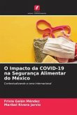 O Impacto da COVID-19 na Segurança Alimentar do México