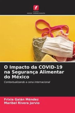 O Impacto da COVID-19 na Segurança Alimentar do México - Galán Méndez, Frixia;Rivera Jarvio, Maribel