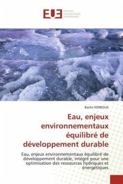 Eau, enjeux environnementaux équilibré de développement durable - KERBOUA, Bachir