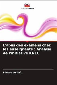 L'abus des examens chez les enseignants : Analyse de l'initiative KNEC - Andafu, Edward