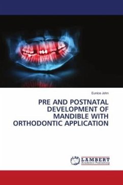 PRE AND POSTNATAL DEVELOPMENT OF MANDIBLE WITH ORTHODONTIC APPLICATION