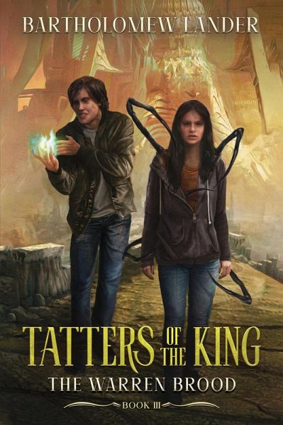 Tatters of the King (The Warren Brood, #3) (eBook, ePUB) Tatters of the King (The Warren Brood, #3) (eBook, ePUB)