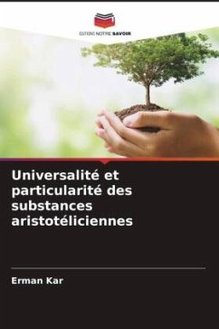 Universalité et particularité des substances aristotéliciennes - Kar, Erman