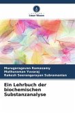 Ein Lehrbuch der biochemischen Substanzanalyse