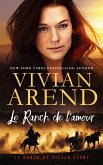 Le Ranch de l'amour (Le Ranch de Silver Stone, #4) (eBook, ePUB) Le Ranch de l'amour (Le Ranch de Silver Stone, #4) (eBook, ePUB)