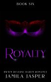 Royalty: BWWM Reverse Harem Romance (Shared By Three European Princes, #6) (eBook, ePUB) Royalty: BWWM Reverse Harem Romance (Shared By Three European Princes, #6) (eBook, ePUB)