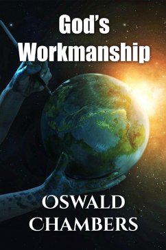 God's Worksmaship (eBook, ePUB) - Chambers, Oswald