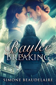 Baylee Breaking (eBook, ePUB) - Beaudelaire, Simone