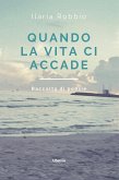 Quando la vita ci accade (eBook, ePUB)