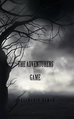 The Adventurers Game (eBook, ePUB) - Osman, Abdulwahid