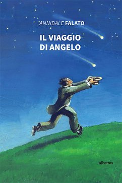 Il viaggio di Angelo (eBook, ePUB) - Falato, Annibale