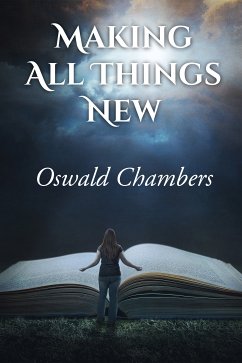 Making All Things New (eBook, ePUB) - Chambers, Oswald