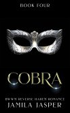 Cobra: BWWM Reverse Harem Romance (Shared By Three European Princes, #4) (eBook, ePUB) Cobra: BWWM Reverse Harem Romance (Shared By Three European Princes, #4) (eBook, ePUB)