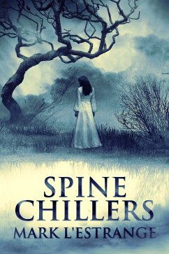Spine Chillers (eBook, ePUB) - L'Estrange, Mark