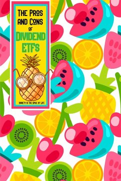 The Pros and Cons of Dividend ETFs (MFI Series1, #97) (eBook, ePUB) - King, Joshua