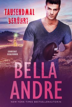 Tausendmal berührt (Leidenschaft in Kalifornien) (eBook, ePUB) - Andre, Bella