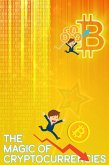 The Magic of Cryptocurrencies (MFI Series1, #98) (eBook, ePUB)
