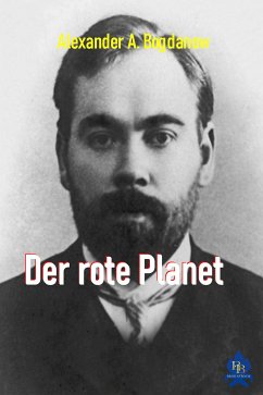 Der rote Planet (eBook, ePUB) - Bogdanow, Alexander A.