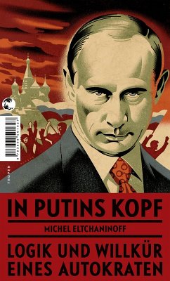 In Putins Kopf (eBook, ePUB) - Eltchaninoff, Michel