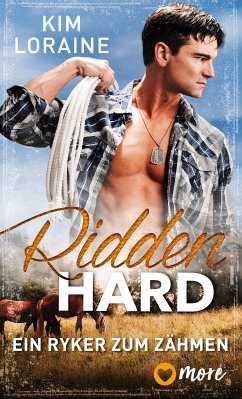 Ridden Hard - Ein Ryker zum Zähmen (eBook, ePUB) - Loraine, Kim