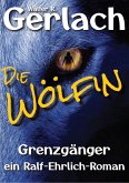 Grenzgänger: die Wölfin (eBook, ePUB)