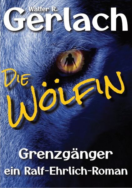 Grenzgänger: die Wölfin (eBook, ePUB)