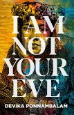 I Am Not Your Eve (eBook, ePUB)