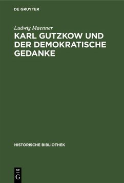 Cover Karl Gutzkow und der demokratische Gedanke (eBook, PDF)