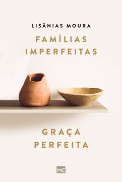 Cover Famílias imperfeitas, graça perfeita (eBook, ePUB)