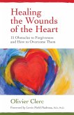Healing the Wounds of the Heart (eBook, ePUB)
