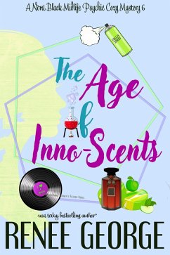 Cover The Age of Inno-Scents (A Nora Black Midlife Psychic Mystery, #6) (eBook, ePUB)