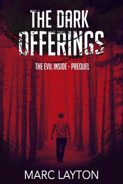 The Dark Offerings: The Evil Inside (Prequel) (eBook, ePUB) - Layton, Marc